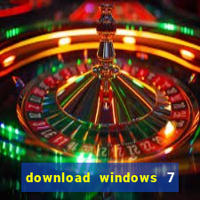 download windows 7 32 bits iso